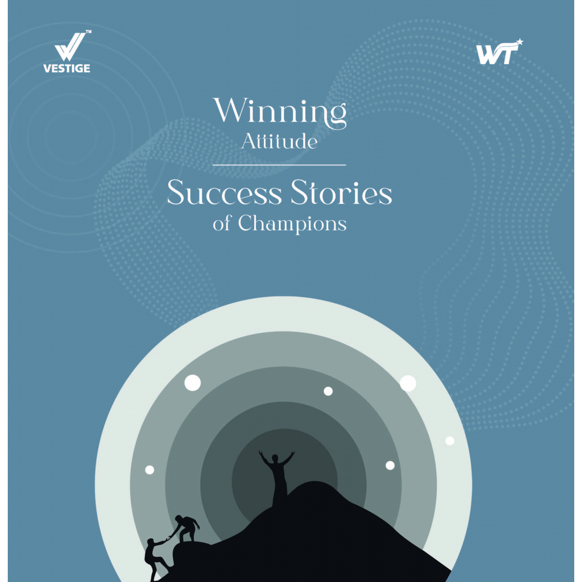 Winning Attitude - Success Stories Of Champions